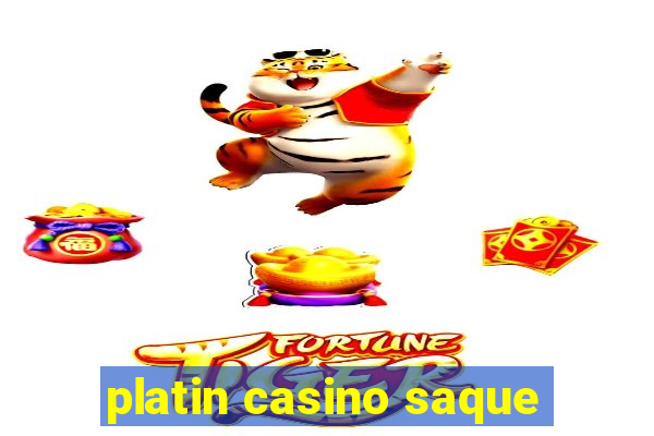 platin casino saque