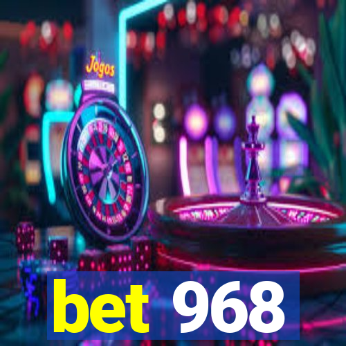 bet 968