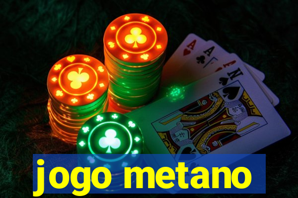 jogo metano