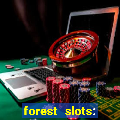 forest slots: casino games