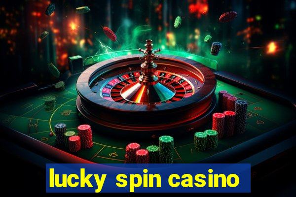 lucky spin casino