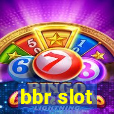 bbr slot