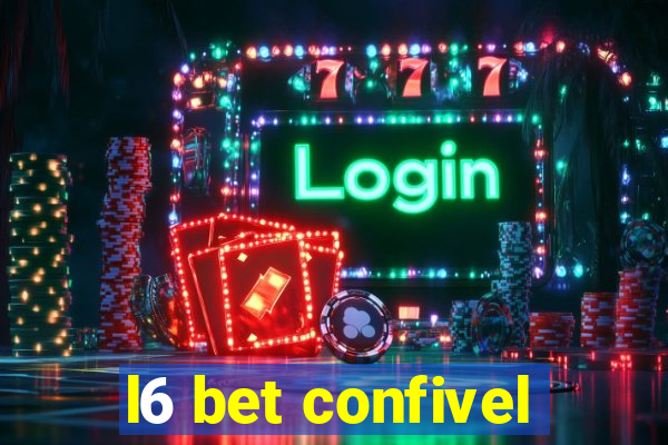 l6 bet confivel