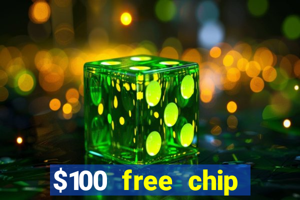 $100 free chip casino captain jack 2021