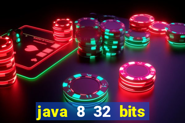 java 8 32 bits windows 7