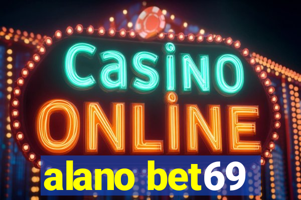 alano bet69