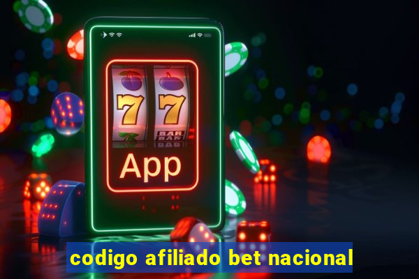 codigo afiliado bet nacional