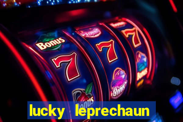 lucky leprechaun slot machine uk