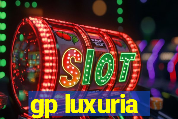 gp luxuria