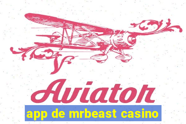 app de mrbeast casino