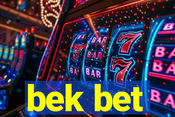 bek bet