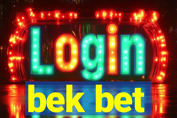 bek bet