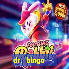 dr. bingo - videobingo   slots