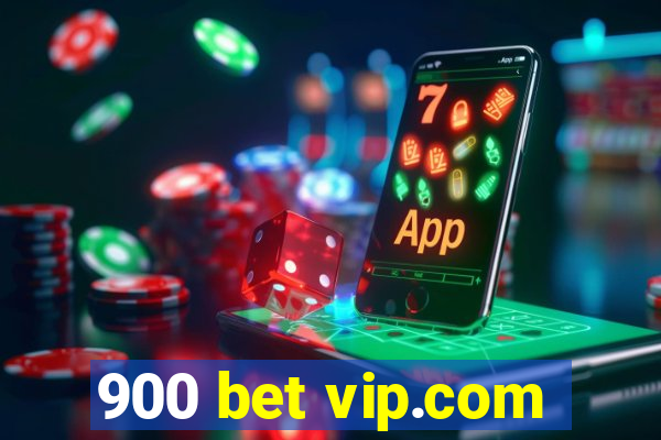 900 bet vip.com