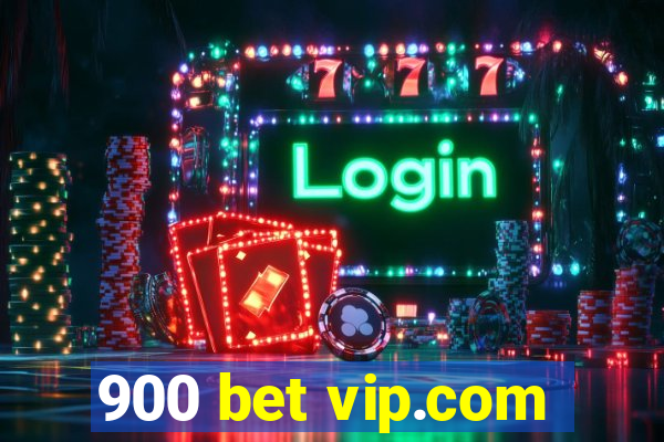 900 bet vip.com