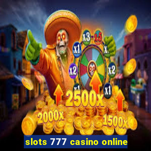 slots 777 casino online