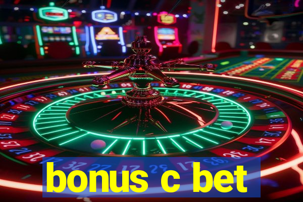 bonus c bet