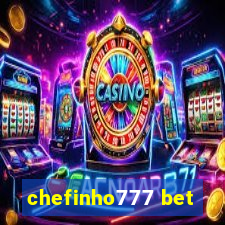 chefinho777 bet