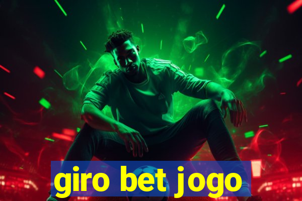 giro bet jogo