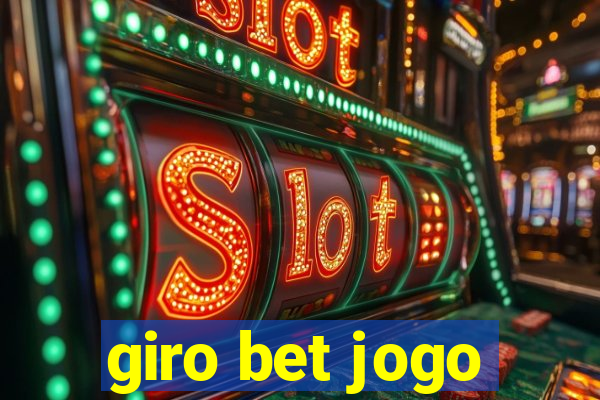 giro bet jogo