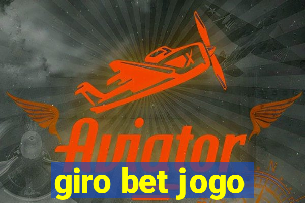 giro bet jogo