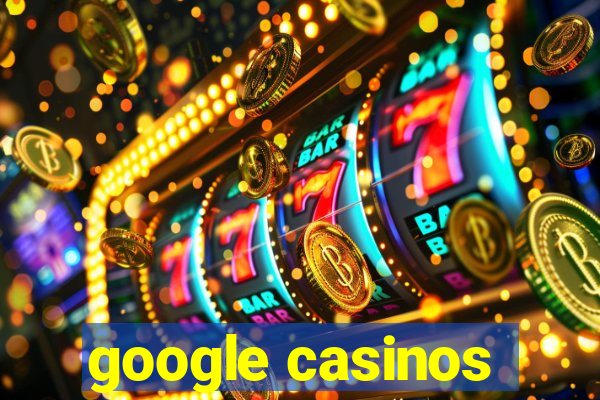 google casinos