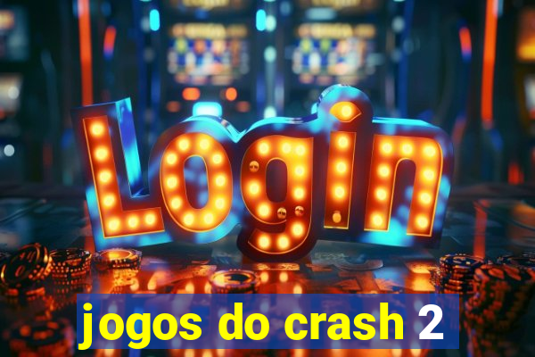 jogos do crash 2