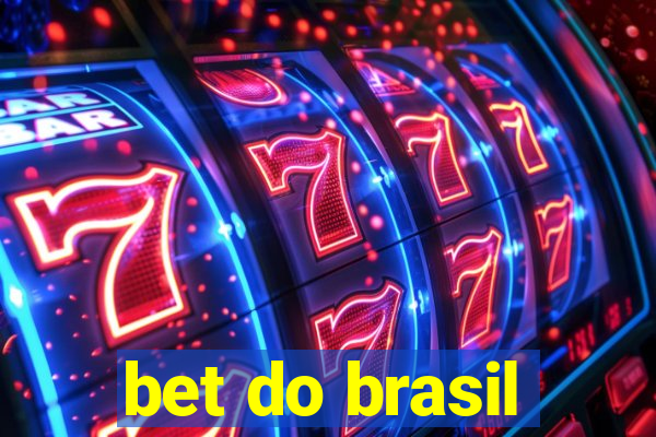 bet do brasil