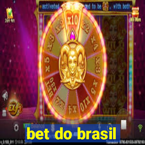 bet do brasil