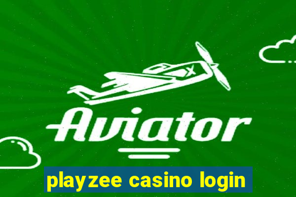 playzee casino login