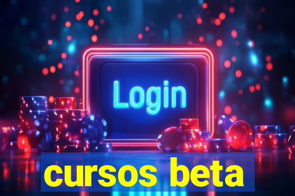 cursos beta