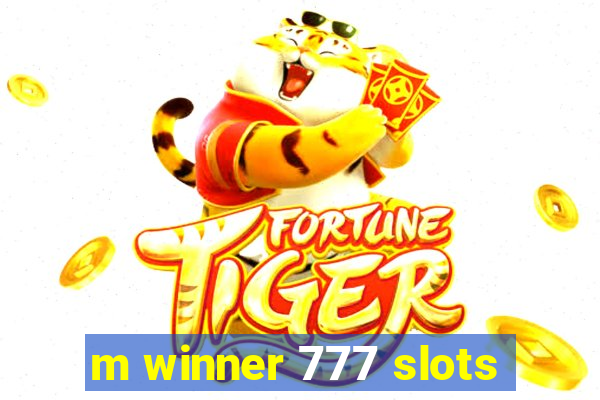 m winner 777 slots