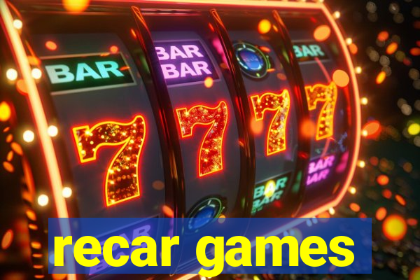 recar games