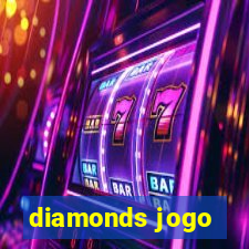 diamonds jogo