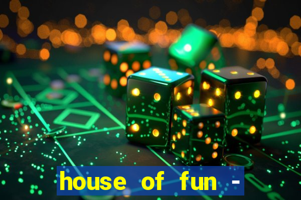 house of fun - casino slots