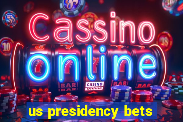 us presidency bets