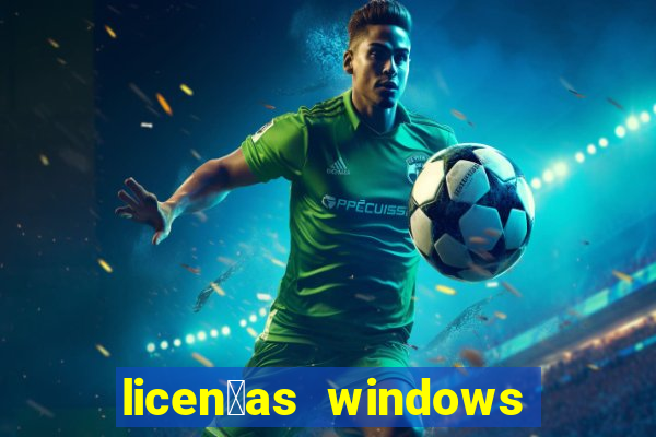 licen莽as windows para empresas