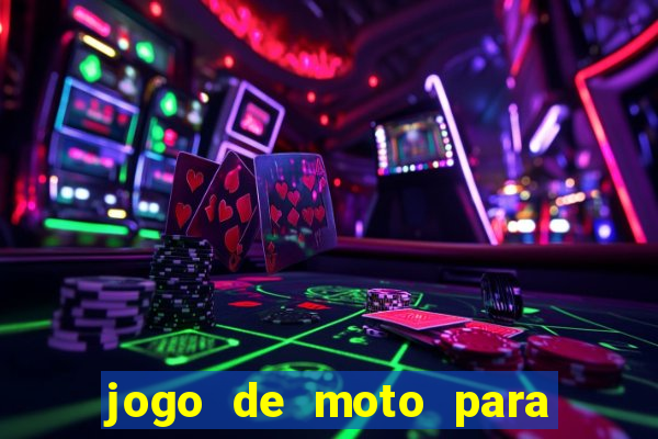 jogo de moto para dar grau