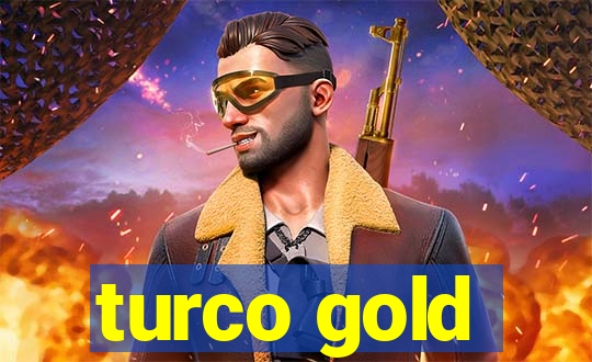 turco gold