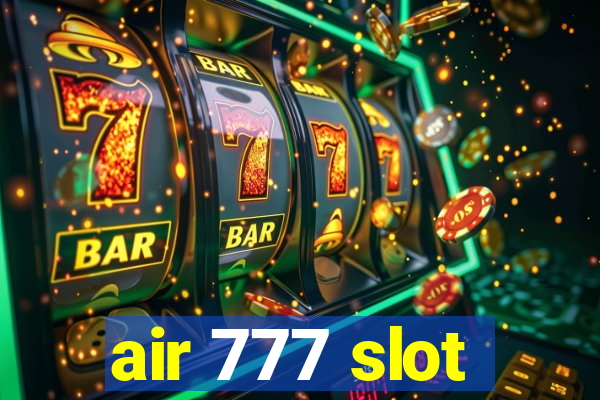 air 777 slot