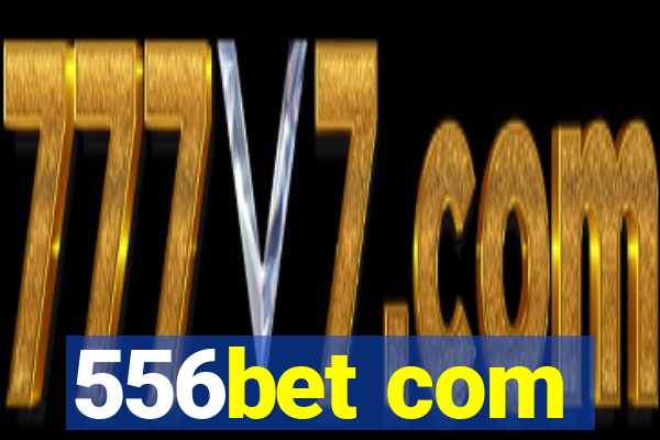 556bet com