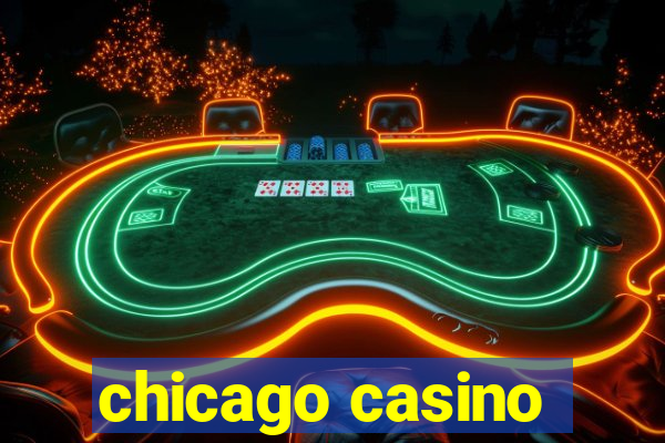 chicago casino