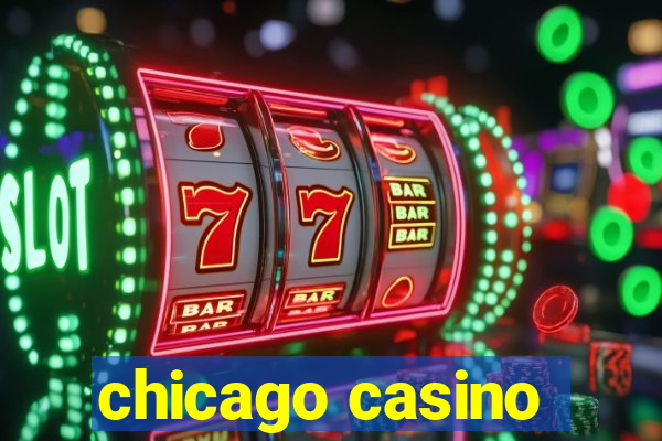 chicago casino