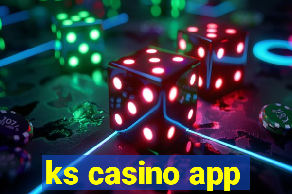 ks casino app