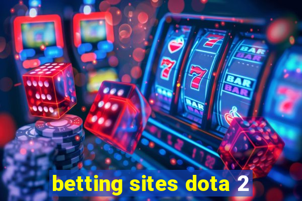 betting sites dota 2