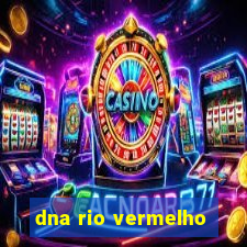 dna rio vermelho