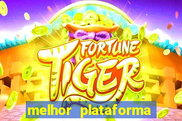 melhor plataforma para jogar tiger