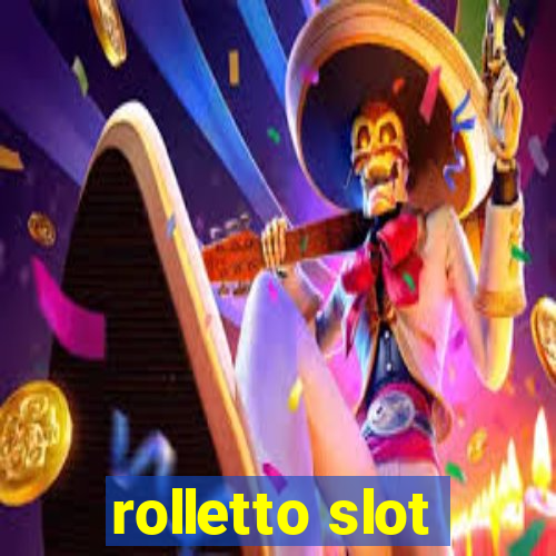 rolletto slot