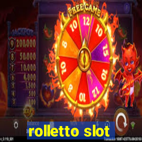 rolletto slot