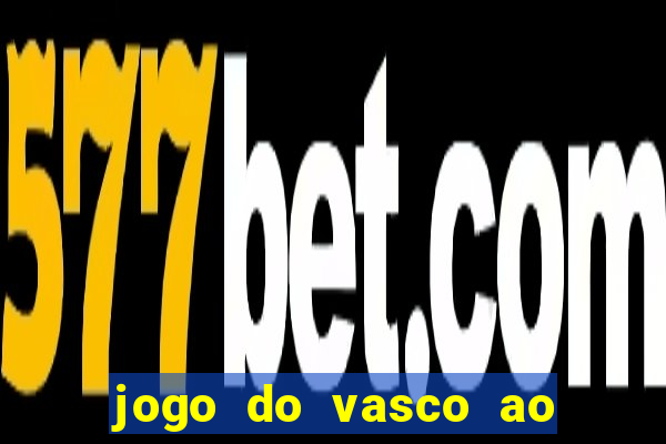 jogo do vasco ao vivo hd